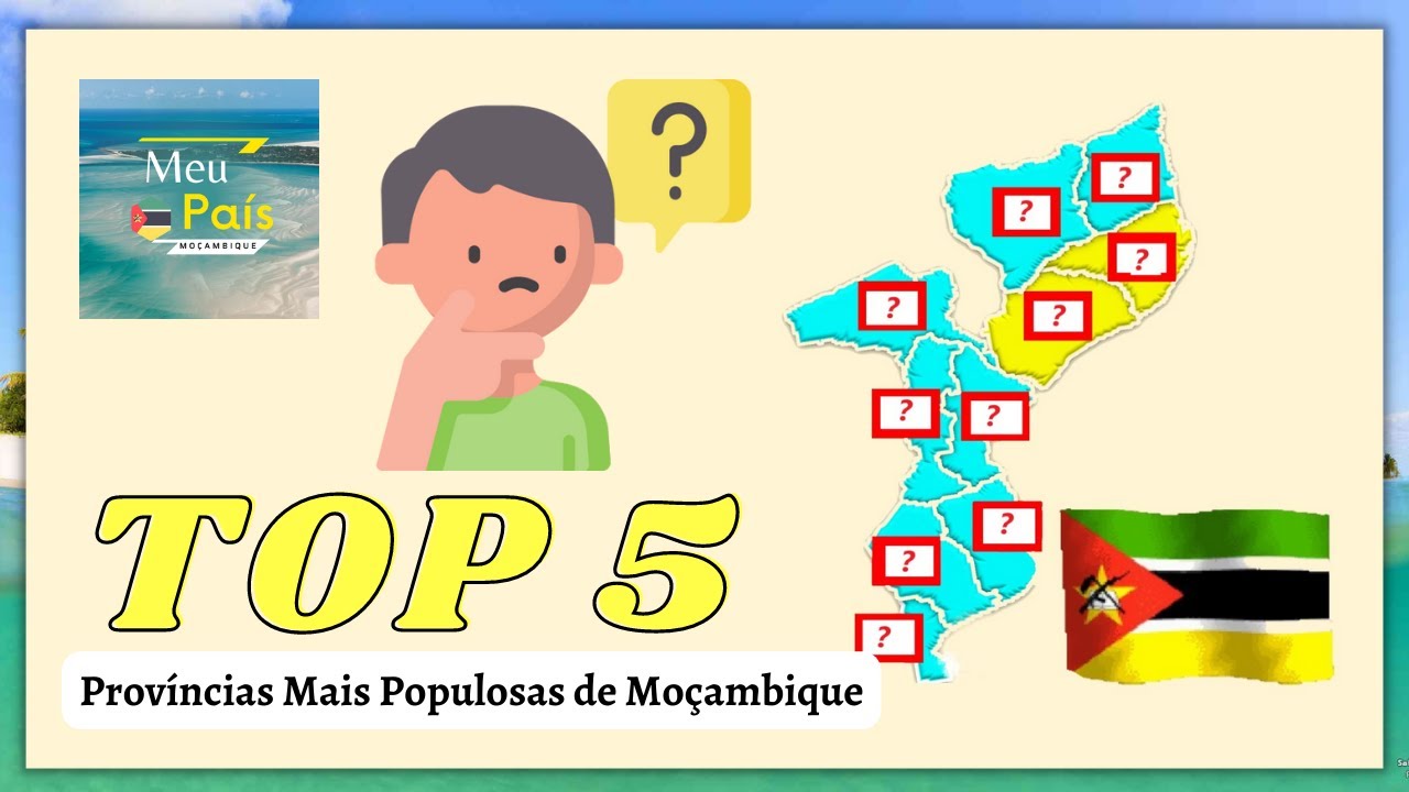 Top 5 Províncias Mais Populosas de Moçambique 1 provincias mais populosas de mocambique