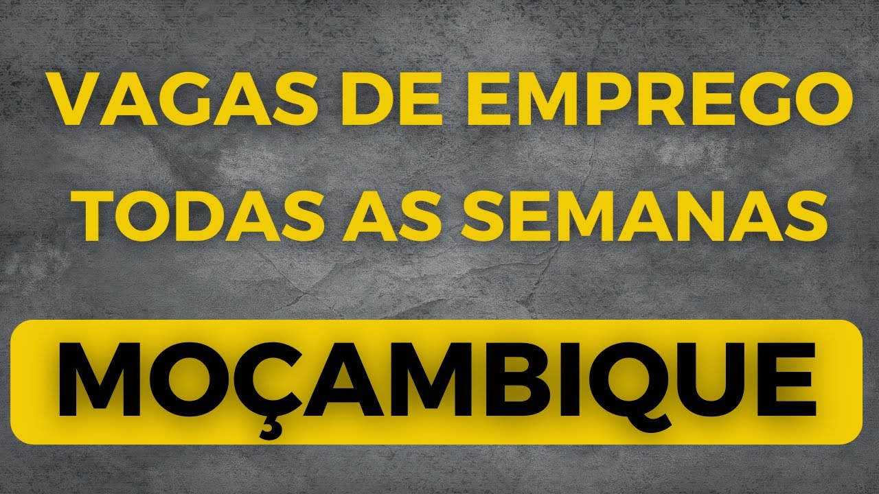 Vagas em Moçambique: Oportunidades de emprego 1 vagas em mocambique